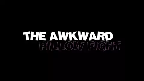 Camila Cortez - The Awkward Pillow Fight